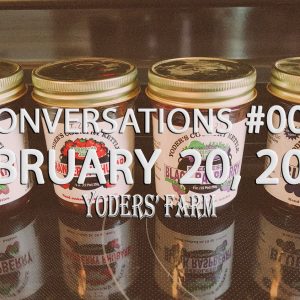 Our Seasons - Jam Taste Test - Conversations #006